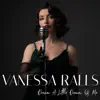 Vanessa Ralls - Dream a Little Dream of Me - Single